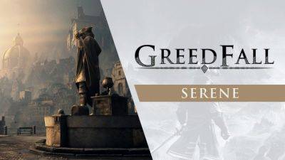 Xbox - Атмосфера шумного портового города в свежем тизере Greedfall - igrodrom.net