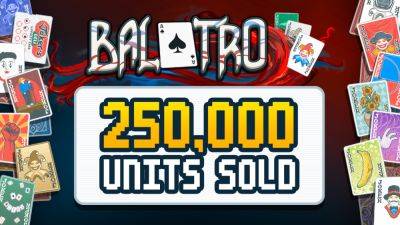 Продажи покерного «рогалика» Balatro достигли 250 тысяч за 72 часа с релиза - beltion-game.com