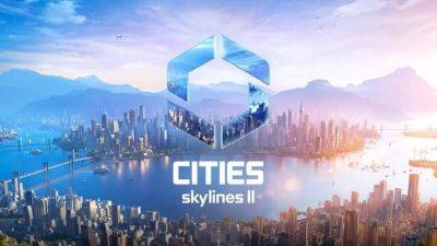 Разработчики Cities: Skylines 2 сожалеют о переносе поддержки модов - ixbt.games