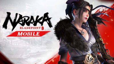 Закрытая бета Naraka: Bladepoint Mobile начнется 1 апреля, но только для Китая - beltion-game.com - Китай - Mobile - Для