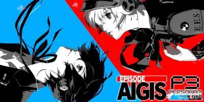 Xbox - Persona 3 Reload Episode Aigis DLC требует Expansion Pass - garantmarket.net