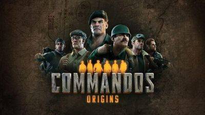 Любуемся симпатичными пейзажами Commandos: Origins, новой части культового бренда