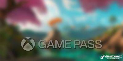 Xbox - Xbox Game Pass - Xbox Game Pass добавляет новую игру первого дня в раннем доступе сегодня - garantmarket.net - республика Коми