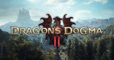 Xbox - Играть в Dragon’s Dogma 2 при 60 fps смогут только владельцы PC - my.ua