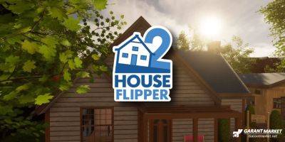 Дата выхода House Flipper 2 на консолях переносится на более поздний срок