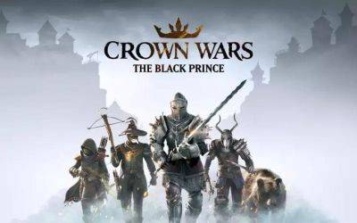 Xbox - Трейлер стратегии Crown Wars: The Black Prince раскрыл вражеские фракции - ixbt.games - Англия - Франция