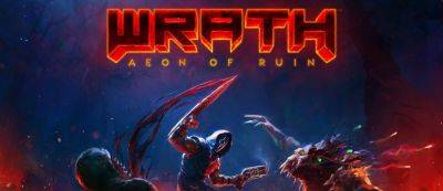 Xbox - Ретро-шутер WRATH: Aeon of Ruin в духе Quake выйдет на консолях 25 апреля - beltion-game.com