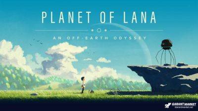 Xbox - Кинематографическая головоломка Planet of Lana вышла для PlayStation и Nintendo Switch - garantmarket.net - Для