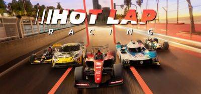 Hot Lap Racing выходит в июле - procyber.me - Кувейт