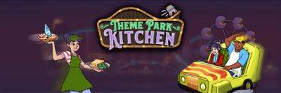 Видеоигра для детей Theme Park Kitchen учит безопасной готовке - procyber.me - штат Нью-Мексико - Для