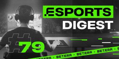 Esports - Esports Digest #79: новый тренер Betera и экс-игрок Nemiga в списке Forbes - betnews.by - Китай