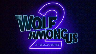 The Wolf Among Us 2 по-прежнему разрабатывается. Трудностей немало - ixbt.games