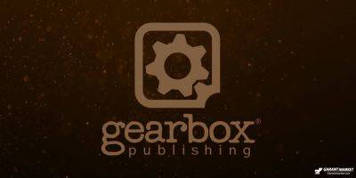 Gearbox Publishing меняет название - garantmarket.net