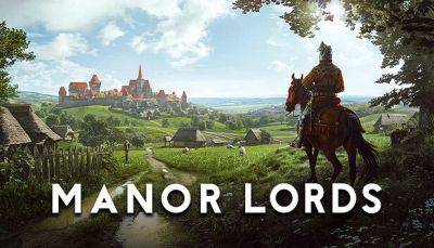 Самой ожидаемой игрой в Steam стала Manor Lords - fatalgame.com - Manor Lords