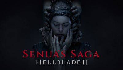 Создатели Senua's Saga: Hellblade 2 представили релизный трейлер