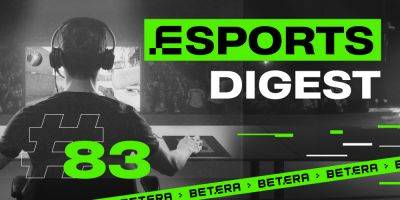 Esports Digest #83: билеты на TI 2024, прощание Betera с игроком и итоги турниров