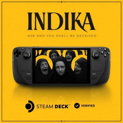 INDIKA получила полную совместимость со Steam Deck