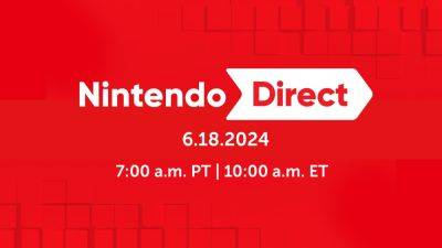 Презентация Nintendo Direct пройдет завтра — будет 40 минут анонсов и трейлеров игр для Switch на 2024 год - beltion-game.com