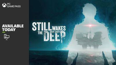 Still Wakes the Deep в Game Pass оказалась обрезанной - beltion-game.com - Китай