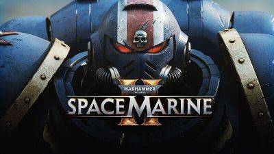 Marine Ii II (Ii) - Оливер Холлис-Лейк - Xbox - Focus Entertainment и Saber Interactive представили обзорный трейлер Warhammer 40,000: Space Marine II - fatalgame.com