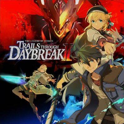 JRPG The Legend of Heroes: Trails through Daybreak 2 выйдет на Западе