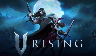 V Rising получит патч 1.1, который задумывался, как побочная глава - ixbt.games - Глава