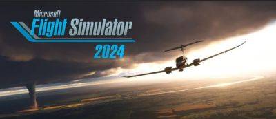 Xbox - Передовые технологии и ИИ: Microsoft Flight Simulator 2024 выходит в ноябре - beltion-game.com