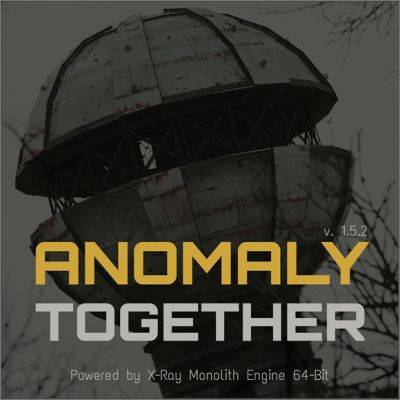 Anomaly Together - Анонс - stalker-mods.clan.su