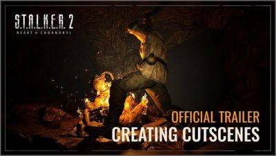 Deep Dive - STALKER 2 Heart of Chernobyl - Creating Cutscenes - stalker-mods.clan.su