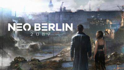 Neo Berlin - Геймплейный трейлер экшена Neo Berlin 2087 радует изменениями - beltion-game.com - Berlin