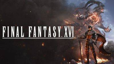 ARPG Final Fantasy XVI выйдет на ПК 17 сентября, а пока рассматриваем демку - beltion-game.com