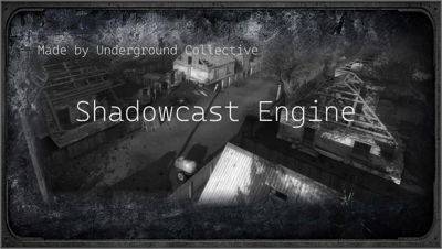 Shadowcast Engine - релиз игрового движка - stalker-mods.clan.su